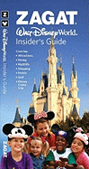 Zagat Walt Disney World Insider's Guide - Downing, David (Editor)