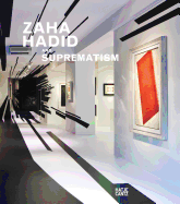 Zaha Hadid and Suprematism