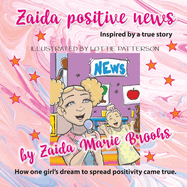 Zaida Positive News
