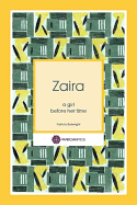 Zaira: a girl before her time