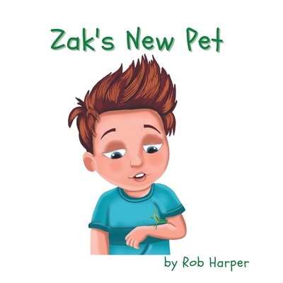 Zak's New Pet - Harper, Rob