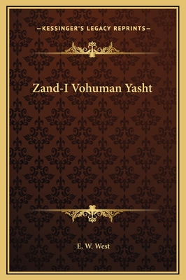 Zand-I Vohuman Yasht - West, E W