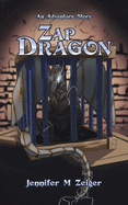 Zap Dragon: An Adventure Story