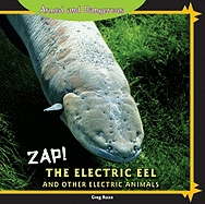 Zap! the Electric Eel and Other Electric Animals