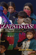 Zapatistas!: Making Another World Possible - Chronicles of Resistance 2000-2006