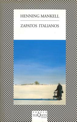 Zapatos Italianos - Mankell, Henning, and Cano, Carmen Montes (Translated by)