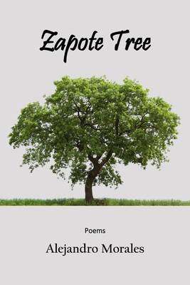 Zapote Tree - Morales, Alejandro