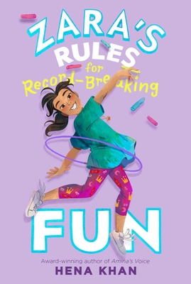 Zara's Rules for Record-Breaking Fun - Khan, Hena