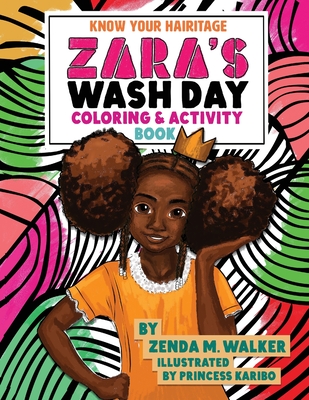 Zara's Wash Day Coloring & Activity Book - Walker, Zenda M, and Foronda, Anthony (Designer)