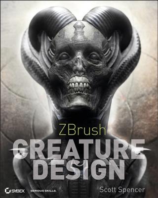 ZBrush Creature Design: Creating Dynamic Concept Imagery for Film and Games - Spencer, Scott
