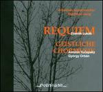 Zdenek Luks: Requiem; Antonn Tucapsk, Gyrgy Orbn: Geistliche Chormusik