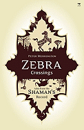 Zebra Crossings: Tales from the Shaman's Record