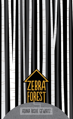 Zebra Forest - Gewirtz, Adina Rishe