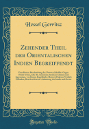 Zehender Theil Der Orientalischen Indien Begreiffendt: Eine Kurtze Beschreibung Der Neuwen Schiffart Gegen Nordt Osten, Oder Die Amerische Inseln in Chinam Und Iapponiam, Von Einem Engellander Henrich Hudson Newlich Erfunden, Beneben Kurtzer Andeutung de