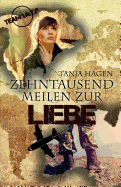 Zehntausend Meilen Zur Liebe