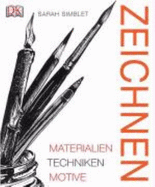 Zeichnen. Materialien, Techniken, Motive