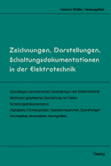 Zeichnungen, Darstellungen, Schaltungsdokumentationen in Der Elektrotechnik