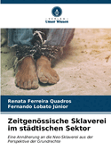 Zeitgenssische Sklaverei im st?dtischen Sektor