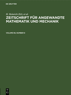Zeitschrift F?r Angewandte Mathematik Und Mechanik. Volume 69, Number 8