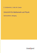 Zeitschrift f?r Mathematik und Physik: Sechszehnter Jahrgang