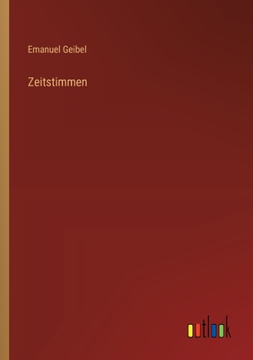 Zeitstimmen - Geibel, Emanuel