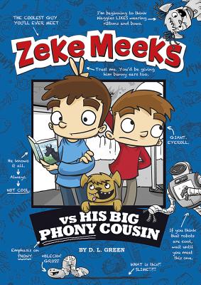 Zeke Meeks Vs His Big Phony Cousin - Green, D L