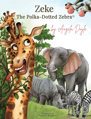Zeke The Polka-Dotted Zebra - Doyle, Angela