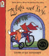 Zelda and Ivy: Three Stories about the Fabulous Fox Sisters