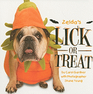 Zelda's Lick-Or-Treat - Gardner, Carol, and Young, Shane (Photographer)