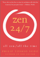 Zen 24/7: All Zen, All the Time (Revised)