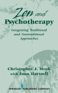 Zen and Psychotherapy: Integrating Traditional and Nontraditional Approaches