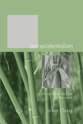 Zen-Existentialism - Chang, Lit-Sen