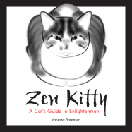 Zen Kitty: A Cat's Guide to Enlightenment