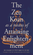 Zen Koan as a Means of Attaining Enlightenment
