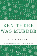 Zen there was murder