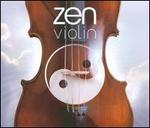 Zen Violin - Antoine Tomestit (viola); Christian Tetzlaff (violin); Christopher van Kampen (cello); Christopher Warren-Green (violin);...
