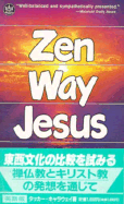 Zen Way-Jesus Way - Callaway, Tucker N