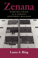 Zenana: Everyday Peace in a Karachi Apartment Building