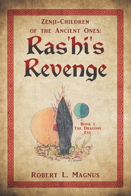 Zenji-Children of the Ancient Ones: Ras'hi's Revenge - Magnus, Robert L