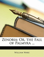 Zenobia; Or, the Fall of Palmyra