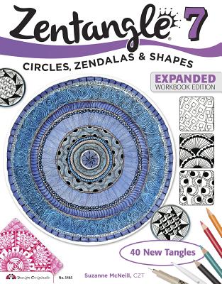 Zentangle 7: Circles, Zendalas & Shapes - McNeill, Suzanne