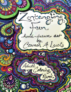 Zentangling Fun: Adult Coloring Book