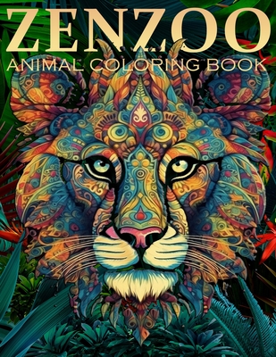 Zenzoo: Adult Coloring Book, Collection of 100 Mandalas Style Animal Designs: Experience the therapeutic benefits of coloring. Our carefully selected animal designs are not only visually appealing but also designed to promote stress relief and relaxation. - Mason, Daniel