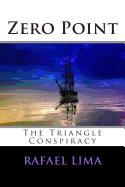 Zero Point: The Triangle Conspiracy