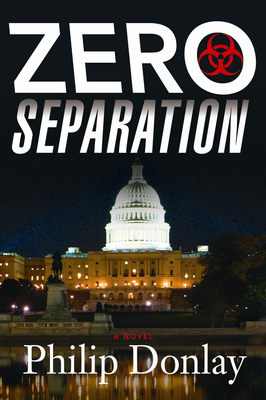 Zero Separation: A Novel Volume 3 - Donlay, Philip