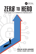 Zero to Hero: Your Guide to a Career in Cybersecurity