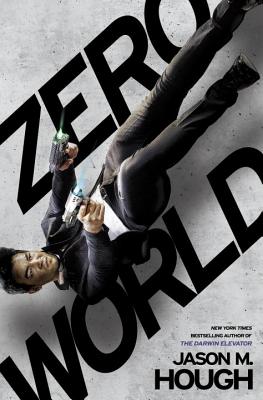 Zero World - Hough, Jason M