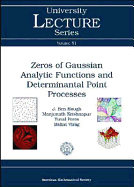 Zeros of Gaussian Analytic Functions and Determinantal Point Processes - 