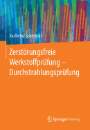 Zerstrungsfreie Werkstoffprfung - Durchstrahlungsprfung