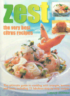 Zest: The Very Best Citrus Recipes - Dorman, Coralie